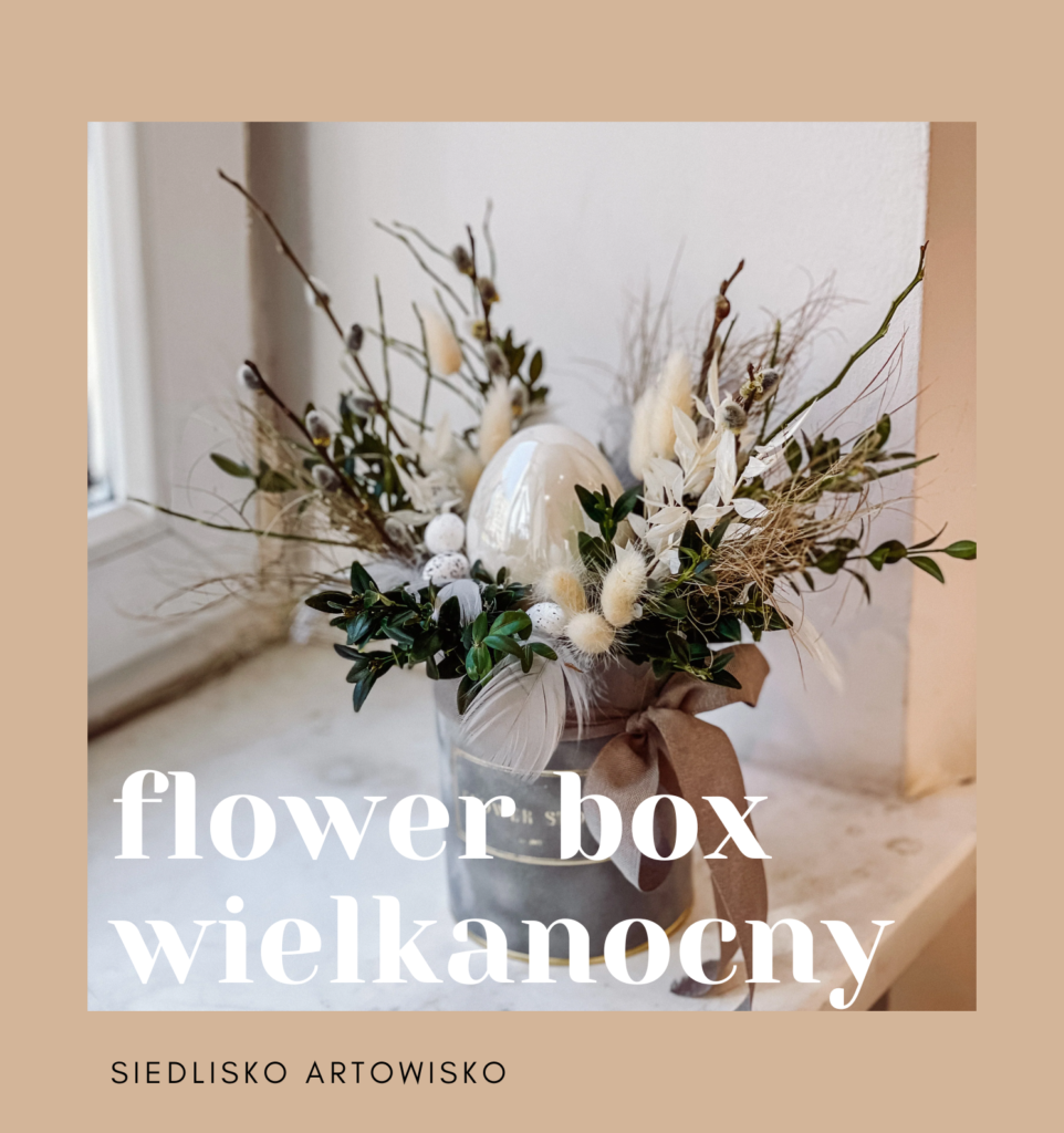 Warsztaty tworzenia wielkanocnego Flower Box