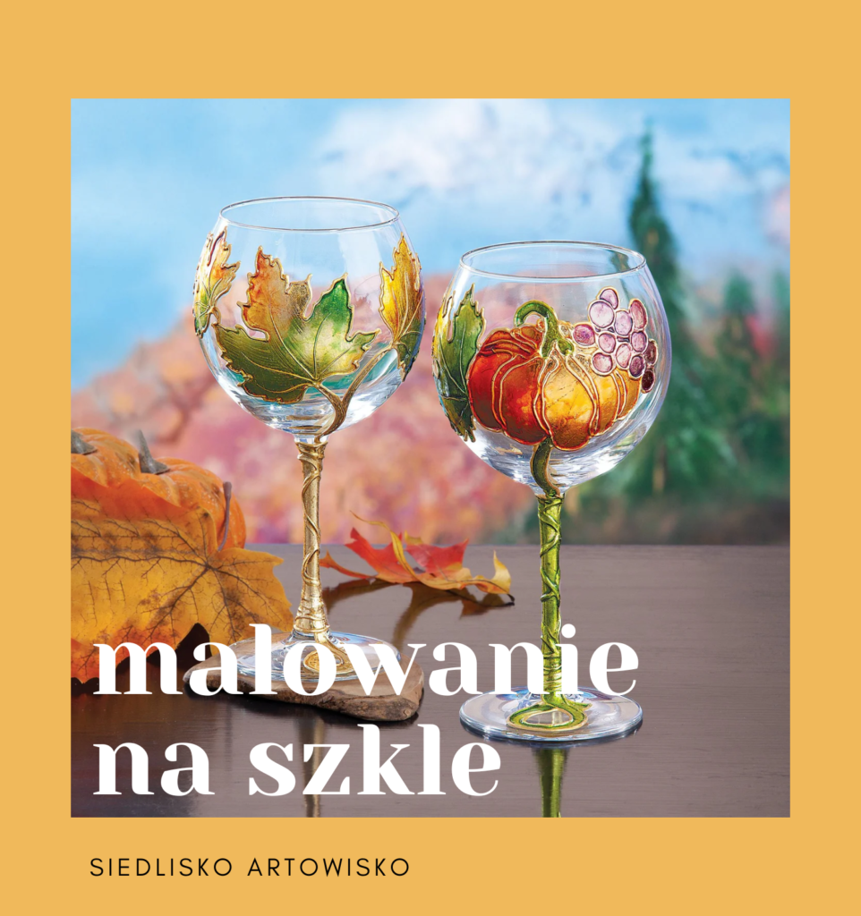 Warsztaty malowania na szkle - jesienna edycja